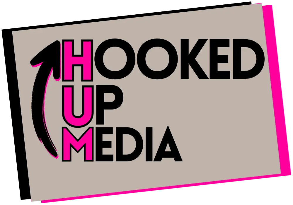 HOOKED UP MEDIA